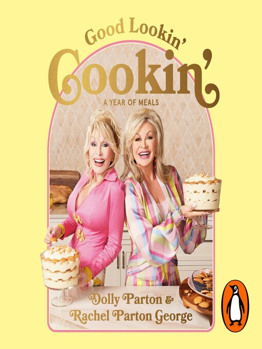 Title details for Good Lookin' Cookin' by Dolly Parton - Available